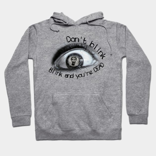 Don't Blink Hoodie by Thirrin